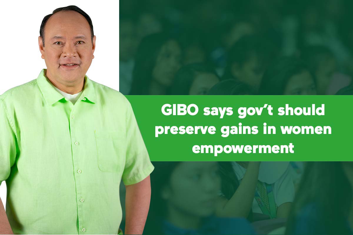 GIBO says gov’t should preserve gains in women empowerment